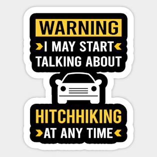 Warning Hitchhiking Hitchhiker Sticker